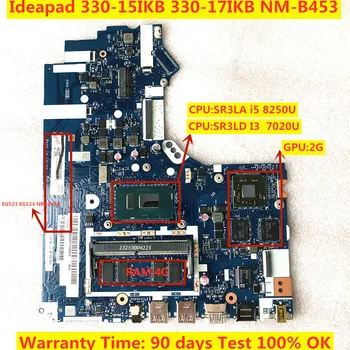 NM-B453 для Ideapad 330-15IKB 330-17IKB Материнская плата ноутбука 5B20R19919 i5-8250U CPU N530 2G GPU 4GB RAM 100% тест в порядке